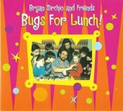 cover of Bugs For Lunch! CD (To order CD to be shipped to you select Order/Ship Physical CD;  for downloads select album title in blue)  You'll also find sheet music for each song or for the entire album on the bandcamp site (blue text)