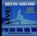 Bryan Sirchio Live! (To buy CD to be shipped to you select Order/Ship Physical CD;  for downloads select the blue 